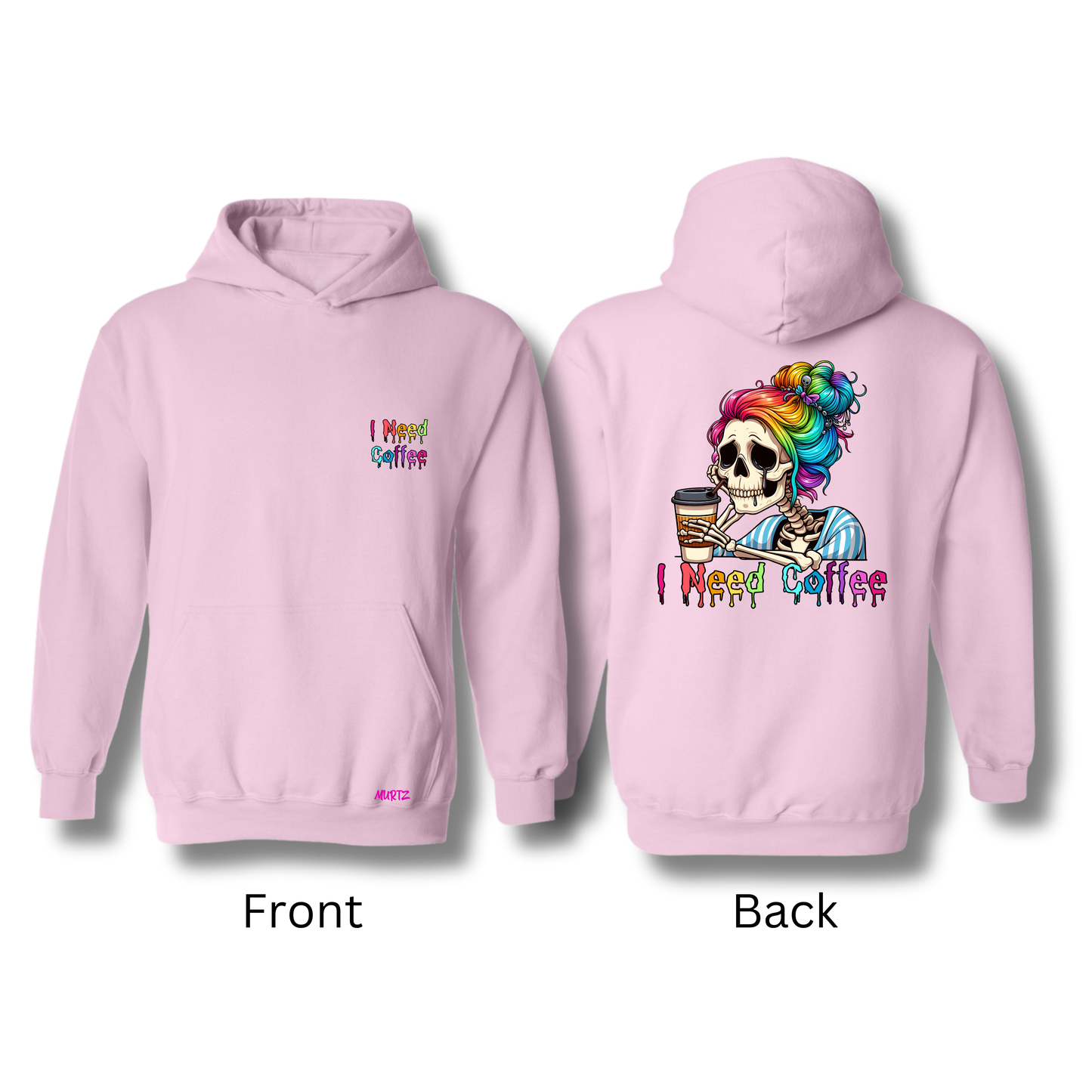 I Need Coffee Hoodie (Variations)