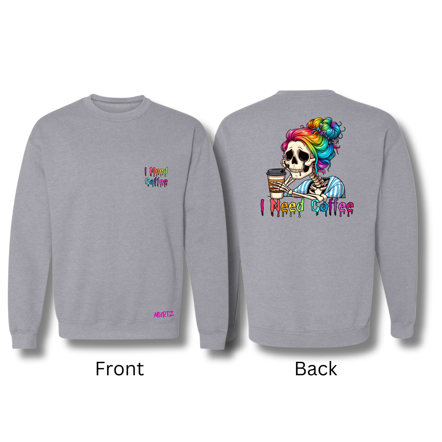 I Need Coffee Sweater (Variations)