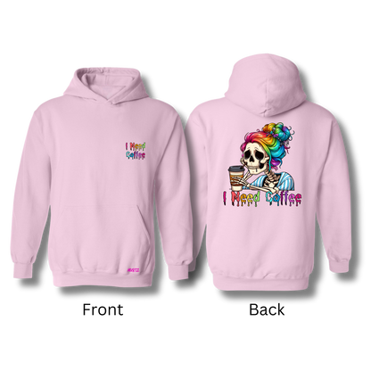 I Need Coffee Hoodie (Variations)