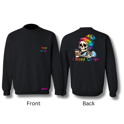 I Need Coffee Sweater (Variations)