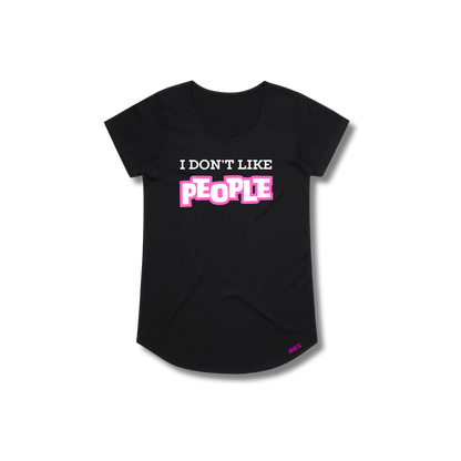 I Don't Like People Scoop Tee (Variations)